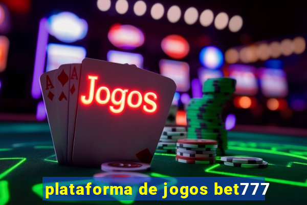 plataforma de jogos bet777